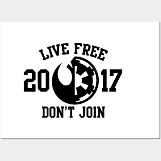 Live Free, Don't Join Posters and Art